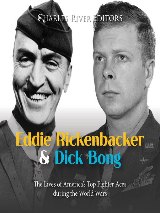 Title details for Eddie Rickenbacker and Dick Bong by Charles River Editors - Wait list